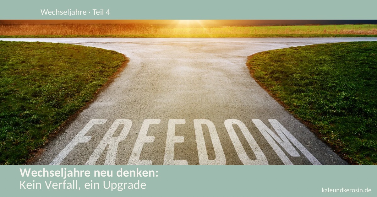 Alt-Text: Straße mit der Aufschrift “Freedom” verzweigt sich vor Sonnenaufgang, Symbolbild für Wechseljahre